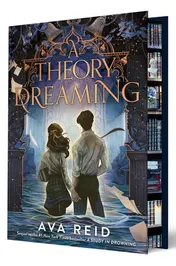 Omslag van A Theory of Dreaming Deluxe Limited Edition Sequel to a Study in Drowning