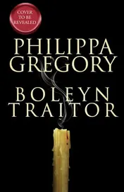 Omslag van Boleyn Traitor A Novel