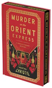 Omslag van Murder on the Orient Express Deluxe Collector's Edition A Hercule Poirot Mystery: The Official Authorized Edition