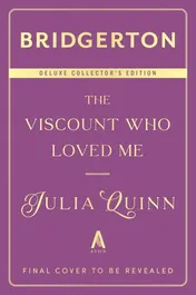 Omslag van The Viscount Who Loved Me Deluxe Collector's Edition Bridgerton