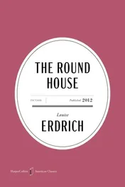 Omslag van The Round House American Classics Edition - A Novel