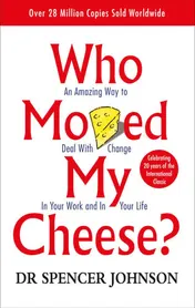 Omslag van Who Moved My Cheese? An Amazing Way to Deal with Change in Your Work and in Your Life