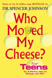 Omslag van Who Moved My Cheese for Teens