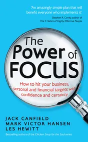 Omslag van The Power of Focus How to Hit Your Business, Personal and Financial Targets with Confidence and Certainty