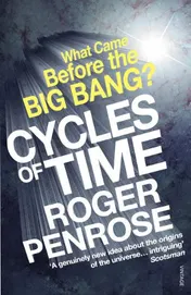 Omslag van Cycles of Time An Extraordinary New View of the Universe