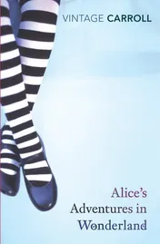 Omslag van Alice's Adventures in Wonderland and Through the Looking-Glass