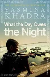 Omslag van What the Day Owes the Night
