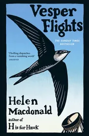 Omslag van Vesper Flights The Sunday Times Bestseller from the Author of H Is for Hawk