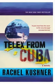 Omslag van Telex from Cuba A Novel