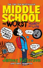 Omslag van Middle School 01. The Worst Years of My Life