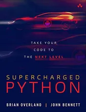 Omslag van Supercharged Python Take Your Code to the Next Level