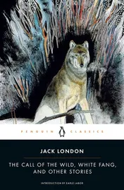Omslag van The Call of the Wild, White Fang, and Other Stories