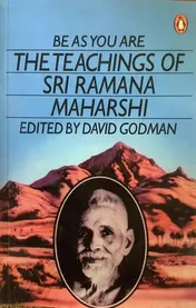 Omslag van Be As You Are The Teachings of Sri Ramana Maharshi