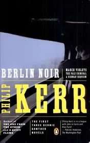 Omslag van Berlin Noir The First Three Bernie Gunther Novels
