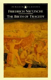 Omslag van The Birth of Tragedy Out of the Spirit of Music