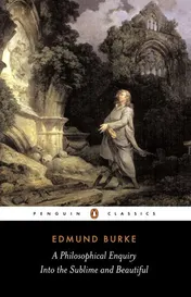 Omslag van A Philosophical Enquiry Into the Sublime and Beautiful And Other Pre-Revolutionary Writings