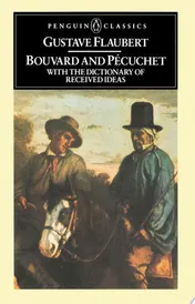Omslag van Bouvard and Pecuchet With the Dictionary of Received Ideas