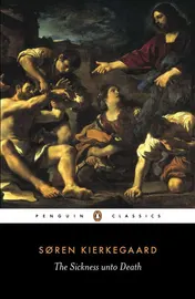 Omslag van Sickness Unto Death A Christian Psychological Exposition of Edification & Awakening by Anti-Cli