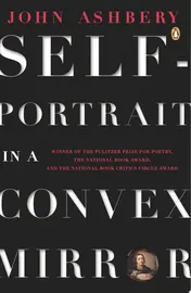Omslag van Self-Portrait in a Convex Mirror Poems (Pulitzer Prize, National Book Award, and National Book Critics Circle Award Winner)