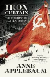 Omslag van Iron Curtain The Crushing of Eastern Europe 1944-56