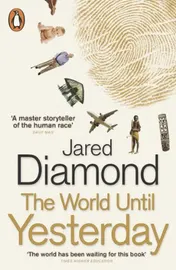 Omslag van The World Until Yesterday What Can We Learn from Traditional Societies?