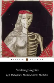 Omslag van Five Revenge Tragedies The Spanish Tragedy; Hamlet; Antonio's Revenge; The Tragedy of Hoffman; The Revenger's Tragedy