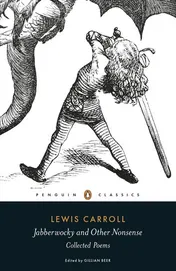 Omslag van Jabberwocky and Other Nonsense Collected Poems