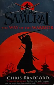 Omslag van Young Samurai the Way of the Warrior The Way Of The Warrior