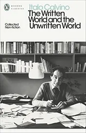 Omslag van The Written World and the Unwritten World Collected Non-Fiction