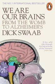 Omslag van We Are Our Brains From the Womb to Alzheimer's