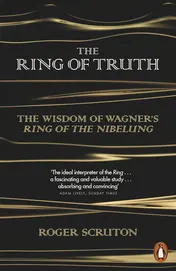 Omslag van The Ring of Truth The Wisdom of Wagner's Ring of the Nibelung