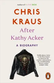 Omslag van After Kathy Acker A Biography