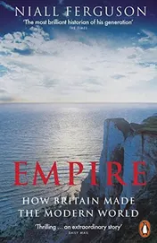 Omslag van Empire How Britain Made the Modern World