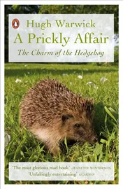 Omslag van A Prickly Affair The Charm of the Hedgehog