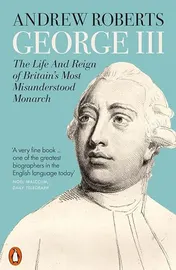Omslag van George III The Life and Reign of Britain's Most Misunderstood Monarch