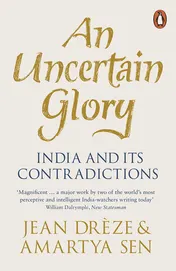 Omslag van An Uncertain Glory India and Its Contradictions