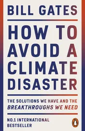Omslag van How to Avoid a Climate Disaster The Solutions We Have and the Breakthroughs We Need