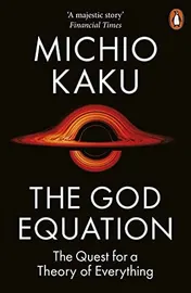 Omslag van The God Equation The Quest for a Theory of Everything