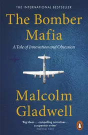 Omslag van The Bomber Mafia A Tale of Innovation and Obsession