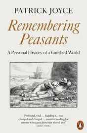 Omslag van Remembering Peasants A Personal History of a Vanished World