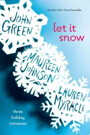 Omslag van Let It Snow Three Holiday Romances