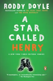 Omslag van A Star Called Henry A Novel