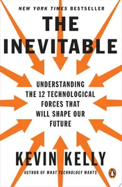 Omslag van The Inevitable Understanding the 12 Technological Forces That Will Shape Our Future