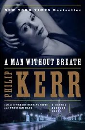 Omslag van A Man Without Breath A Bernie Gunther Novel