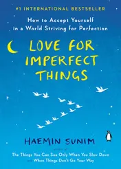 Omslag van Love for Imperfect Things How to Accept Yourself in a World Striving for Perfection