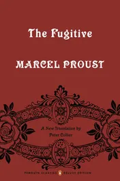 Omslag van The Fugitive In Search of Lost Time, Volume 6 (Penguin Classics Deluxe Edition)