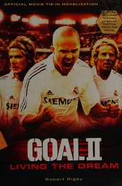Omslag van Goal II Living the Dream