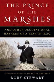 Omslag van The Prince of the Marshes And Other Occupational Hazards of a Year in Iraq