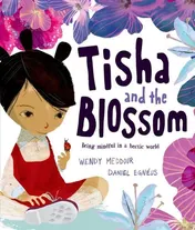 Omslag van Tisha and the Blossom Being Mindful in a Hectic World