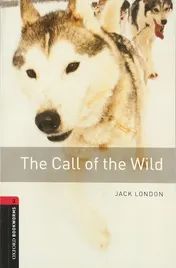 Omslag van Oxford Bookworms Library: Stage 3: The Call of the Wild